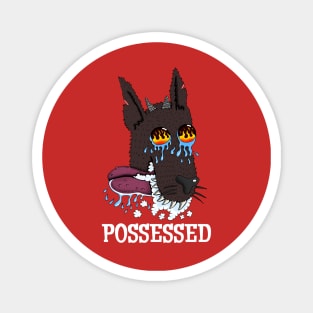 POSSESSED DOG Magnet